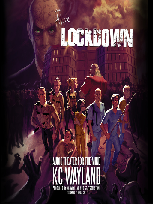 Title details for We're Alive: Lockdown by Kc Wayland - Available